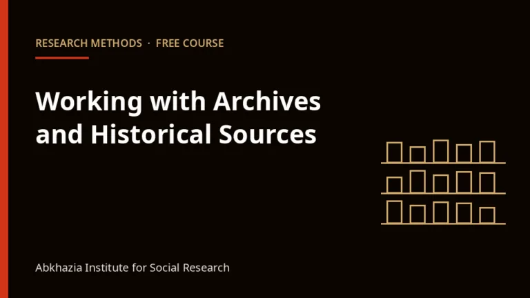 Working with Archives and Historical Sources