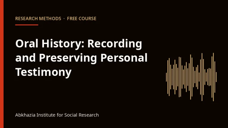 Oral History: Recording and Preserving Personal Testimony